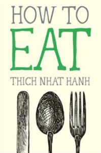 How-to-Eat by Thich Nhat Hanh